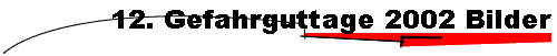 12. Gefahrguttage 2002 Bilder
