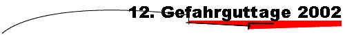 12. Gefahrguttage 2002