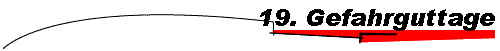 19. Gefahrguttage