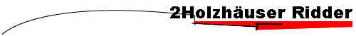 2Holzh�user Ridder