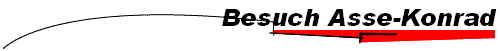 Besuch Asse-Konrad