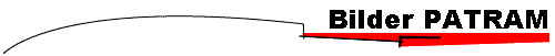 Bilder PATRAM Bilder PATRAM