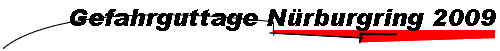 Gefahrguttage N�rburgring 2009