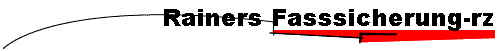 Rainers Fasssicherung-rz