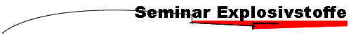 Seminar Explosivstoffe