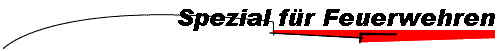 Spezial f�r Feuerwehren