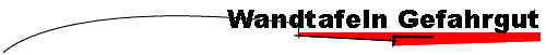 Wandtafeln Gefahrgut
