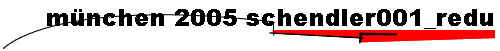 m�nchen 2005 schendler001_redu